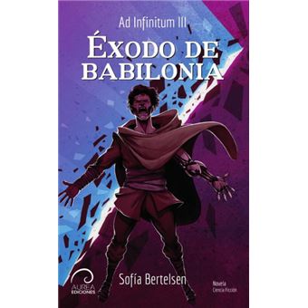 Ad Infinitum: Éxodo De Babilonia - 1