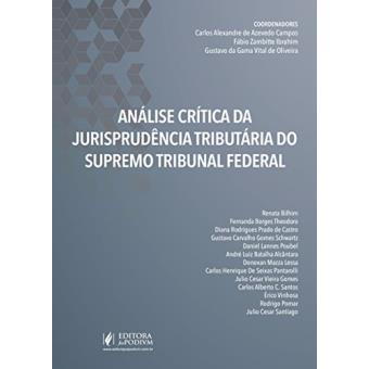 Análise Crítica Da Jurisprudência Tributária do Supremo Tribunal Federal - 1