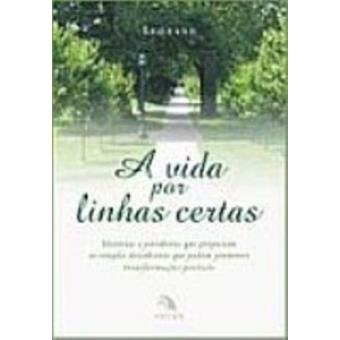 A Vida Por Linhas Certas - 1