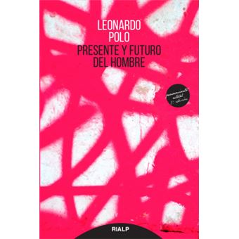 Presente Y Futuro Del Hombre - 1