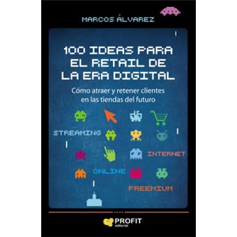 100 Ideas Para El Retail De La Era Digital - 1