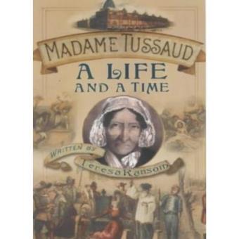 Madame Tussaud - A Life and a Time - Hardback - 2003 - 1