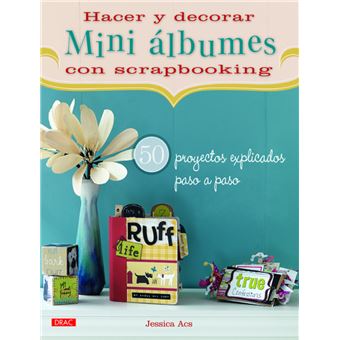 Hacer Y Decorar Mini Álbumes Con Scrapbooking - 1