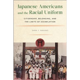 Japanese Americans And The Racial Uniform - 1