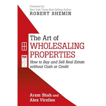 The Art Of Wholesaling Properties - 1