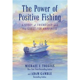 The Power Of Positive Fishing - 1