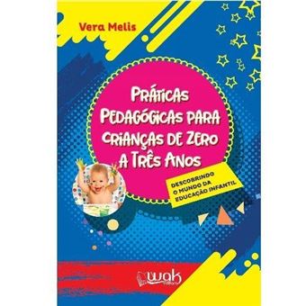 Práticas Pedagógicas Para Crianças De Zero A Três Anos - 1
