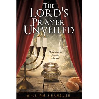 the Lords Prayer Unveiled Paperback -
