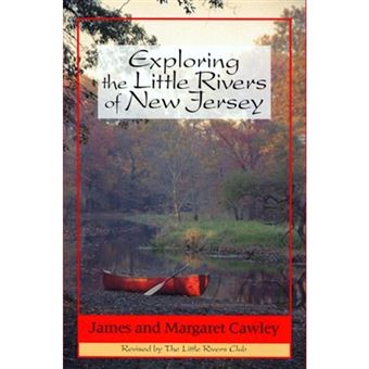 Exploring The Little Rivers Of New Jersey - 1
