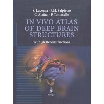 In Vivo Atlas of Deep Brain Structures - With 3D Reconstructions - Paperback - 2012 - 1