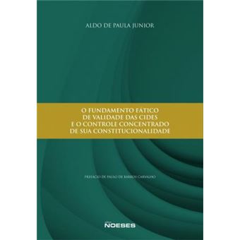 O Fundamento Fático de Validade das CIDES e o Controle Concentrado de sua Constitucionalidade - 1