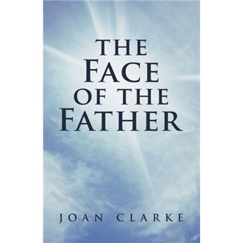 The Face of the Father - Paperback / softback - 2013 - 1
