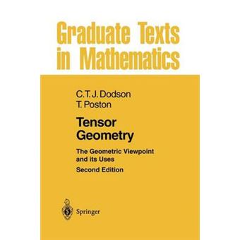 Tensor Geometry - The Geometric Viewpoint and its Uses - Paperback - 2013 - 1