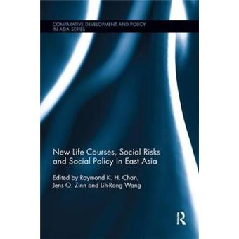 New Life Courses, Social Risks And Social Policy In East Asia - 1