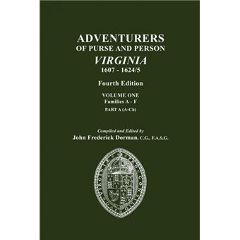 Adventurers Of Purse And Person, Virginia, Fourth EditionVolume One, Families Af, Part A - 1