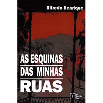 Esquinas Das Minhas Ruas, As - 1