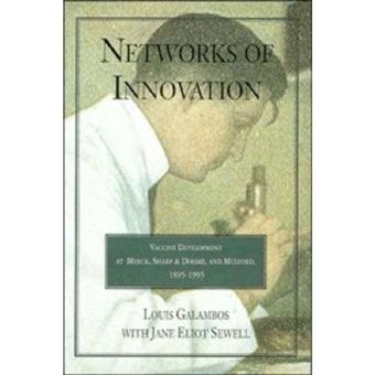 Networks of Innovation - Vaccine Development at Merck, Sharp and Dohme, and Mulford, 1895-1995 - Hardback - 1996 - 1