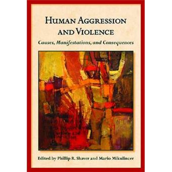 Human Aggression and Violence - Causes, Manifestations and Violence - Hardback - 2010 - 1