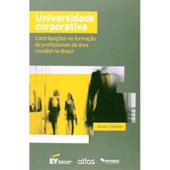 Universidade Corporativa. Contribuições Na Formação De Profissionais Da Área Contábil No Brasil - 1
