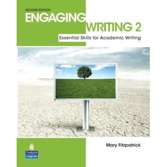 Engaging Writing 2: Essential Skills for Academic Writing - Paperback - 2011 - 1