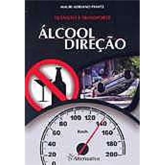 Alcool E Direção : A Causa Oculta Dos Acidentes De Transito - 1