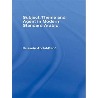 Subject, Theme and Agent in Modern Standard Arabic - Hardback - 1998 - 1