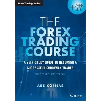 Forex Trading Course - A Self-Study Guide to Becoming a Successful Currency Trader - Paperback - 2015 - 1