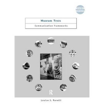 Museum Texts - Comunication Frameworks - Paperback - 2005 - 1