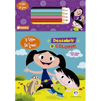 O Show Da Luna - Descobrir E Colorir - 1