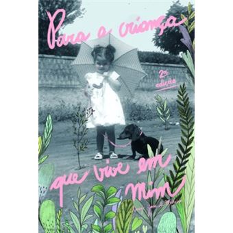 Para A Criança Que Vive Em Mim - 1