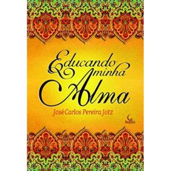 Educando Minha Alma - 1