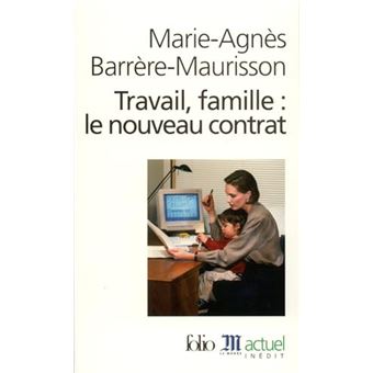 Travail, Famille: Le Nouveau Contrat - 1