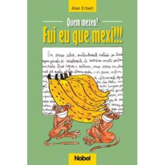 Quem Mexeu? Fui Eu Que Mexi!!! - 1