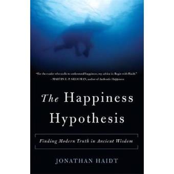 The Happiness Hypothesis Finding Modern Truth In Ancient Wisdom - 1
