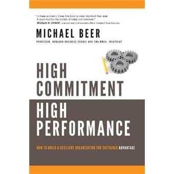 High Commitment High Performance - How to Build a Resilient Organization for Sustained Advantage - Hardback - 2007 - 1