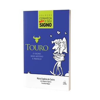 Conheca Melhor o Seu Signo Touro - 1