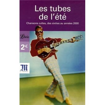 Les Tubes De Lété: Chansons Cultes, Des Sixties Aux Années 2000 - 1