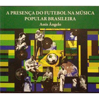 A presença do futebol na música popular brasileira. - 1