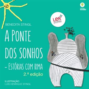 A Ponte dos Sonhos - Estórias com Rima - 1