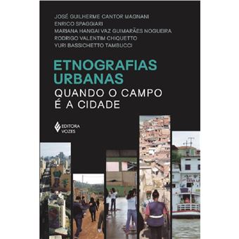 Etnografias urbanas: quando o campo é a cidade - 1