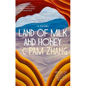 Land of Milk and Honey: A Novel - 1
