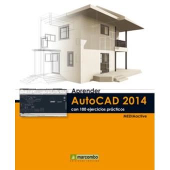 Aprender Autocad 2014 Con 100 Ejercicios - 1