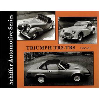 Triumph TR2-TR8 1953-1981 - Hardback - 2004 - 1