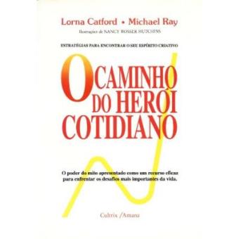 O Caminho Do Herói Cotidiano - 1