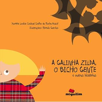 A galinha Zilda, o bicho gente e outras histórias - 1
