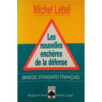 Les nouvelles enchères de la défense. - 1
