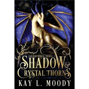 Shadow And Crystal Thorns  Fae And Crystal Thorns 2 - 1
