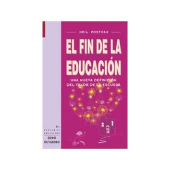 El Fin De La Educación - 1