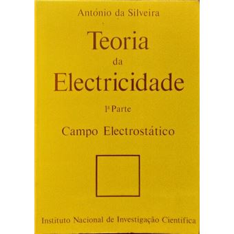 Teoria da electricidade. [2 vols.] - 1