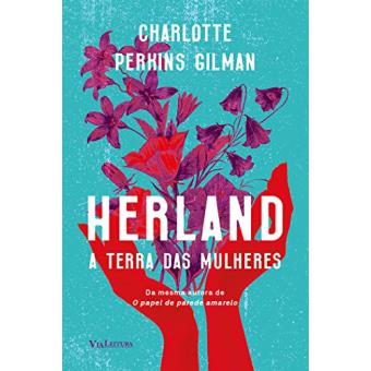 Herland. A Terra Das Mulheres - 1